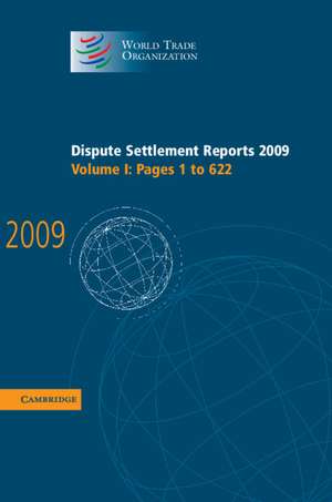 Dispute Settlement Reports 2009: Volume 1, Pages 1-622 de World Trade Organization