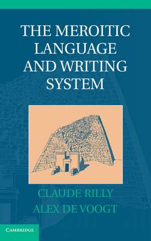 The Meroitic Language and Writing System de Claude Rilly