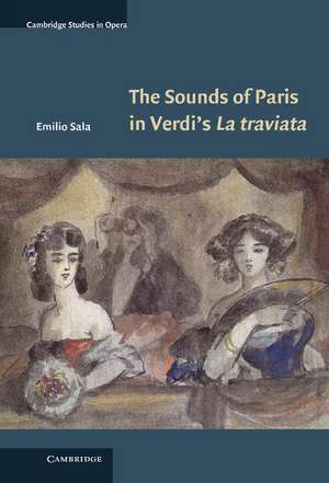 The Sounds of Paris in Verdi's La traviata de Emilio Sala