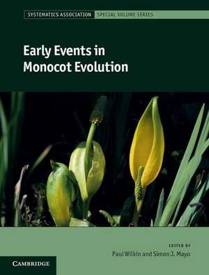 Early Events in Monocot Evolution de Paul Wilkin