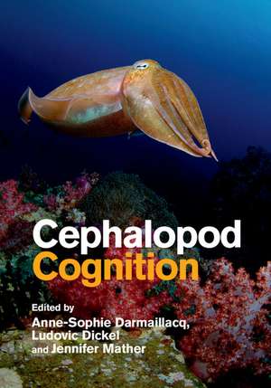 Cephalopod Cognition de Anne-Sophie Darmaillacq