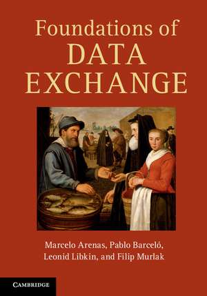 Foundations of Data Exchange de Marcelo Arenas