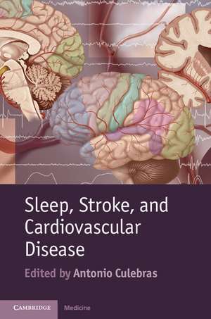 Sleep, Stroke and Cardiovascular Disease de Antonio Culebras