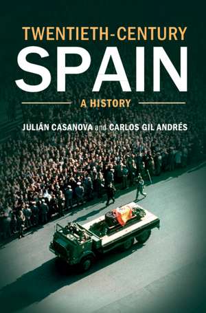 Twentieth-Century Spain: A History de Julián Casanova