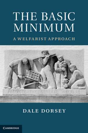 The Basic Minimum: A Welfarist Approach de Dale Dorsey