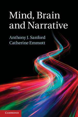 Mind, Brain and Narrative de Anthony J. Sanford