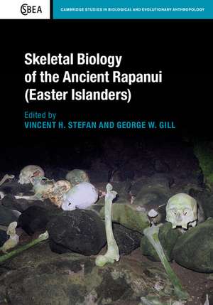 Skeletal Biology of the Ancient Rapanui (Easter Islanders) de Vincent H. Stefan