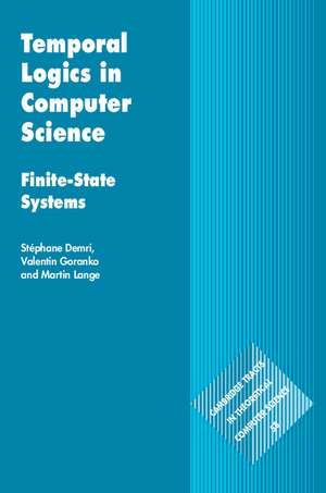 Temporal Logics in Computer Science: Finite-State Systems de Stéphane Demri