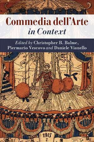 Commedia dell'Arte in Context de Christopher B. Balme