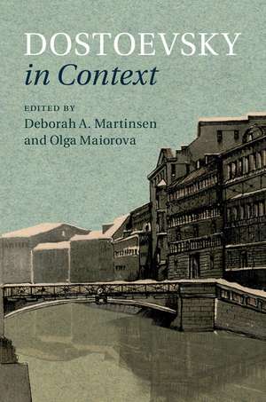 Dostoevsky in Context de Deborah A. Martinsen