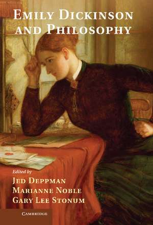 Emily Dickinson and Philosophy de Jed Deppman