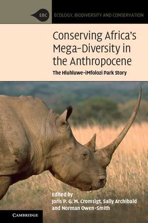 Conserving Africa's Mega-Diversity in the Anthropocene: The Hluhluwe-iMfolozi Park Story de Joris P. G. M. Cromsigt