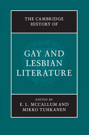 The Cambridge History of Gay and Lesbian Literature de E. L. McCallum