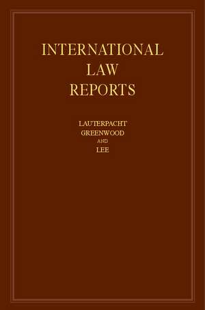 International Law Reports: Volume 153 de Elihu Lauterpacht