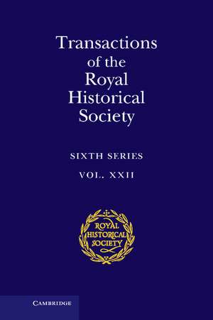 Transactions of the Royal Historical Society: Volume 22: Sixth Series de Ian W. Archer