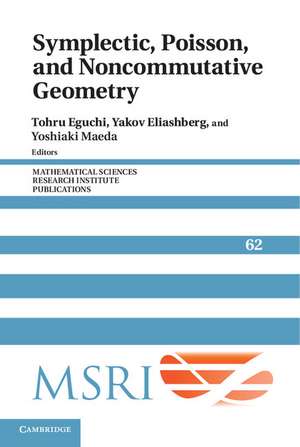 Symplectic, Poisson, and Noncommutative Geometry de Tohru Eguchi