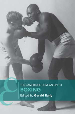 The Cambridge Companion to Boxing de Gerald Early