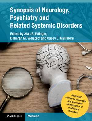 Synopsis of Neurology, Psychiatry and Related Systemic Disorders de Alan B. Ettinger