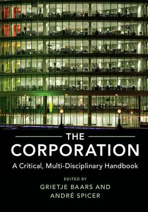 The Corporation: A Critical, Multi-Disciplinary Handbook de Grietje Baars