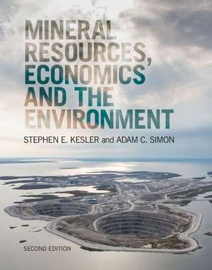 Mineral Resources, Economics and the Environment de Stephen E. Kesler