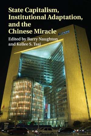 State Capitalism, Institutional Adaptation, and the Chinese Miracle de Barry Naughton