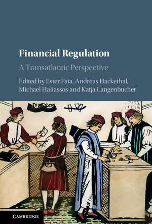 Financial Regulation: A Transatlantic Perspective de Ester Faia