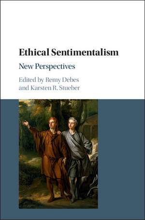 Ethical Sentimentalism: New Perspectives de Remy Debes