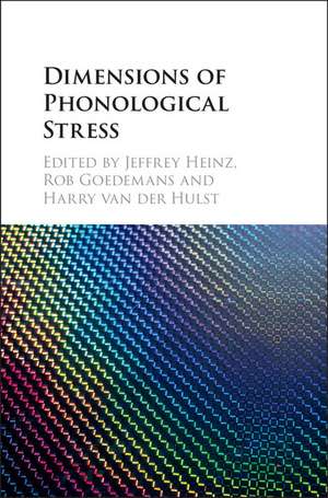 Dimensions of Phonological Stress de Jeffrey Heinz