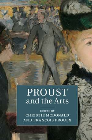 Proust and the Arts de Christie McDonald