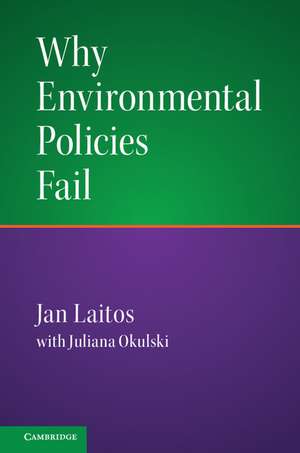 Why Environmental Policies Fail de Jan Laitos