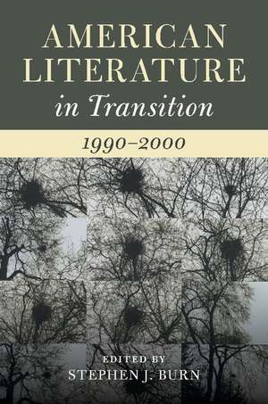 American Literature in Transition, 1990–2000 de Stephen J. Burn