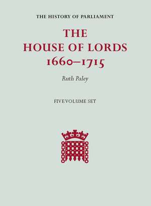 The House of Lords, 1660–1715 5 Volume Hardback Set de Ruth Paley