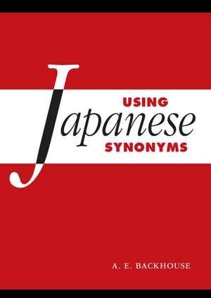 Using Japanese Synonyms de A. E. Backhouse