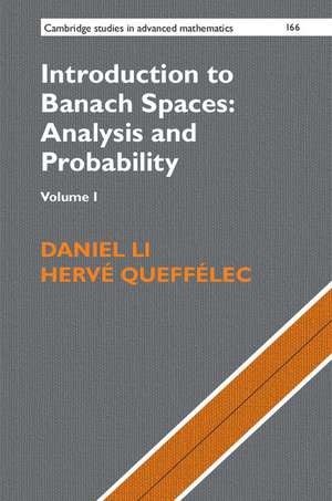 Introduction to Banach Spaces: Analysis and Probability: Volume 1 de Daniel Li