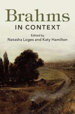 Brahms in Context de Natasha Loges