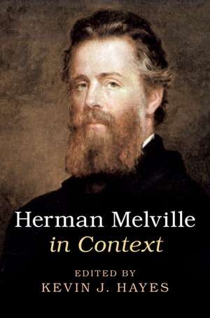 Herman Melville in Context de Kevin J. Hayes