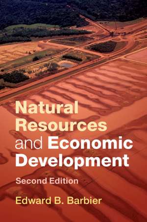 Natural Resources and Economic Development de Edward B. Barbier