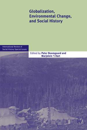 Globalization, Environmental Change, and Social History de Peter Boomgaard