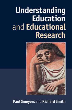 Understanding Education and Educational Research de Paul Smeyers