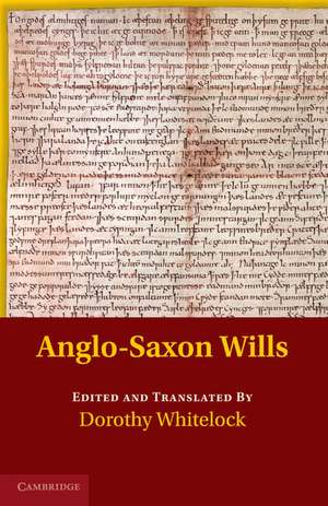 Anglo-Saxon Wills de Dorothy Whitelock