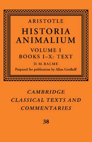 Aristotle: 'Historia Animalium': Volume 1, Books I-X: Text de Aristotle