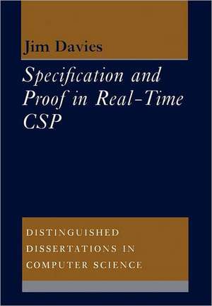 Specification and Proof in Real Time CSP de Jim Davies