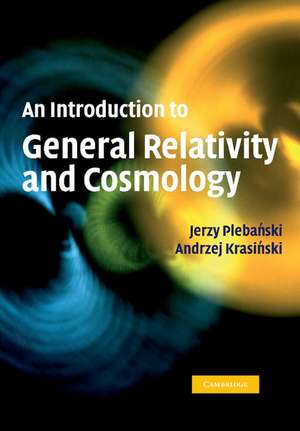 An Introduction to General Relativity and Cosmology de Jerzy Plebanski