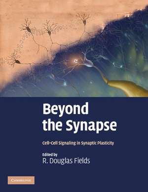 Beyond the Synapse: Cell-Cell Signaling in Synaptic Plasticity de R. Douglas Fields