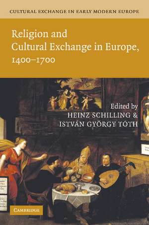 Cultural Exchange in Early Modern Europe de Heinz Schilling