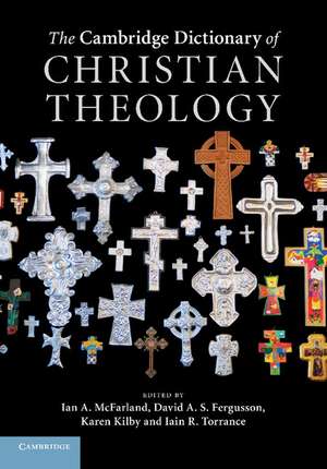 The Cambridge Dictionary of Christian Theology de Ian A. McFarland