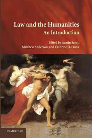 Law and the Humanities: An Introduction de Austin Sarat