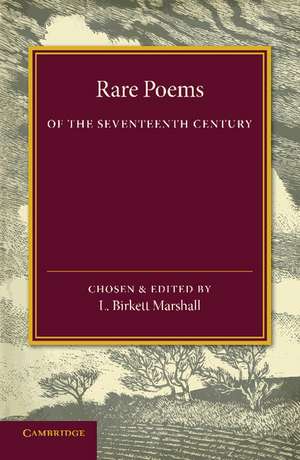 Rare Poems of the Seventeenth Century de L. Birkett Marshall