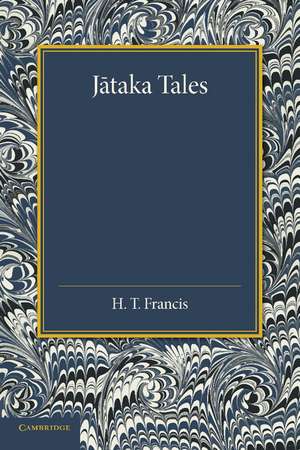 Jataka Tales: Selected and Edited with Introduction and Notes de H. T. Francis