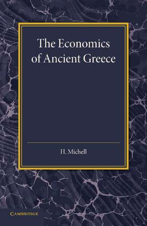 The Economics of Ancient Greece de H. Michell